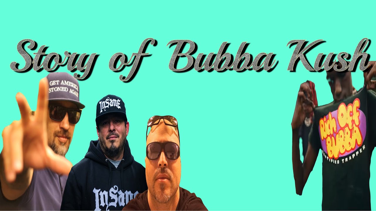 BUBBA KUSH STORY: From The Top To The Bottom Of The Bottom @HighmindENT