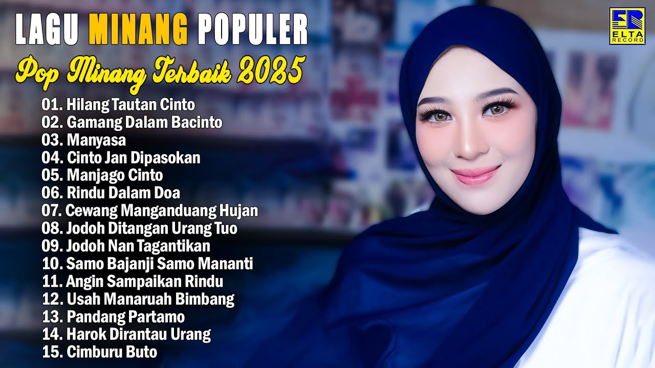 Lagu Minang Terbaru 2025 Terpopuler - Pop Minang Terbaik Enak Didengar