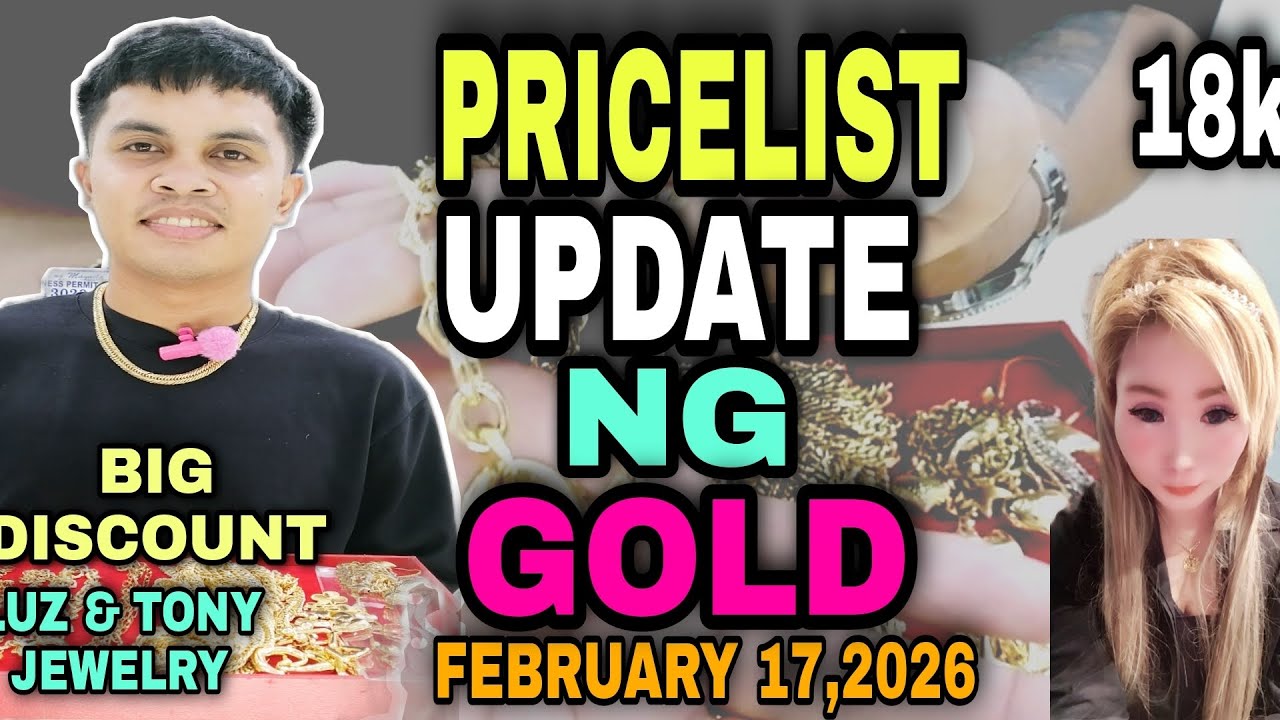 PRICELIST UPDATE NG GOLD FEBRUARY 17,2026 LUZ & TONY JEWELRY #GOLD #necklace #japan #viralvideo 