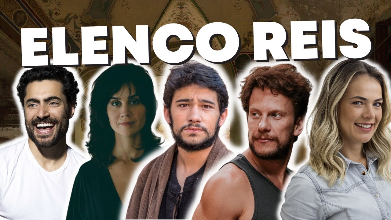 Elenco Completo e Personagens de Reis - A Decepção