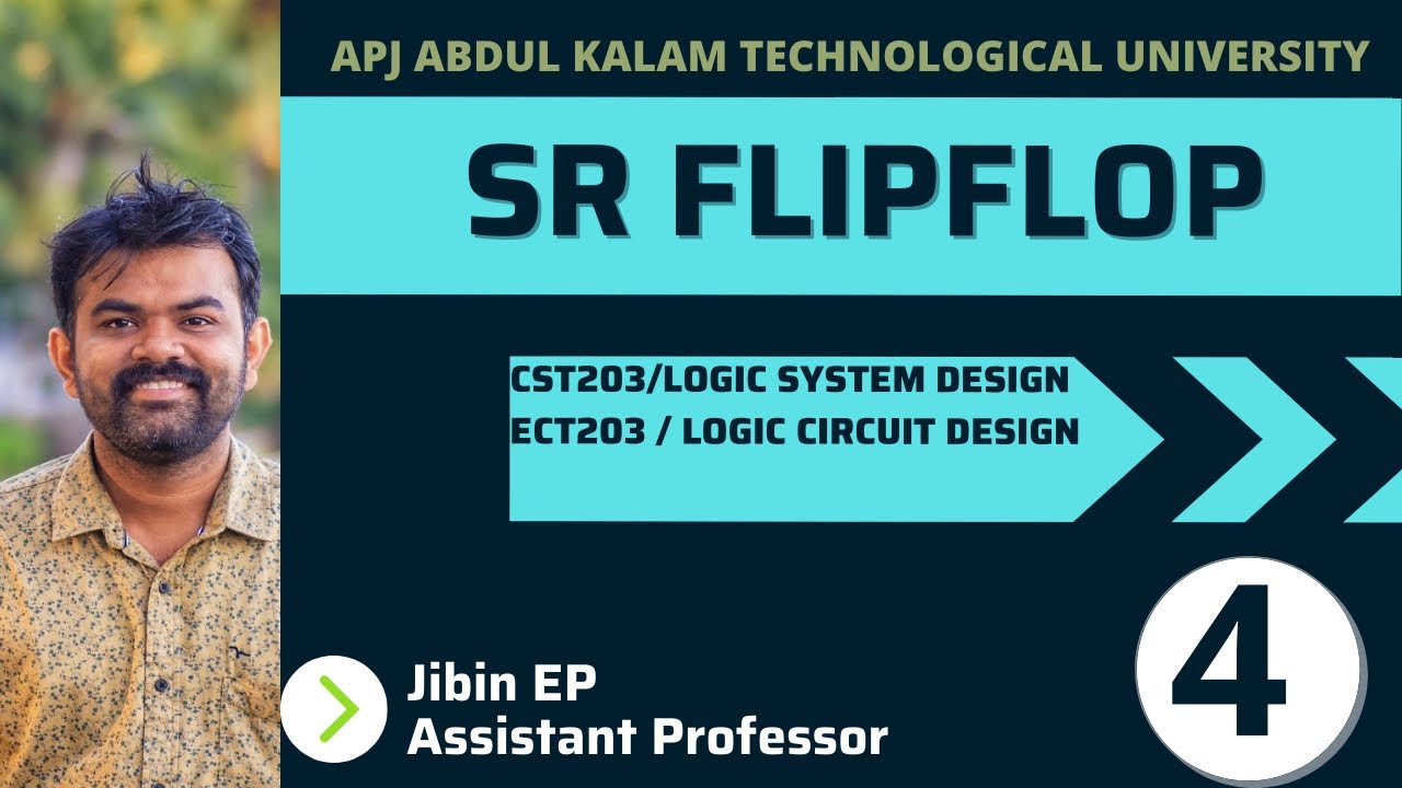 SR Flipflop | KTU | Logic System Design | CST203 ECT203 ITT203 EET206 | Digital Electronics