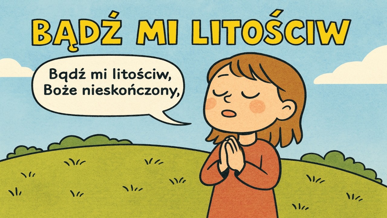 BĄDŹ MI LITOŚCIW