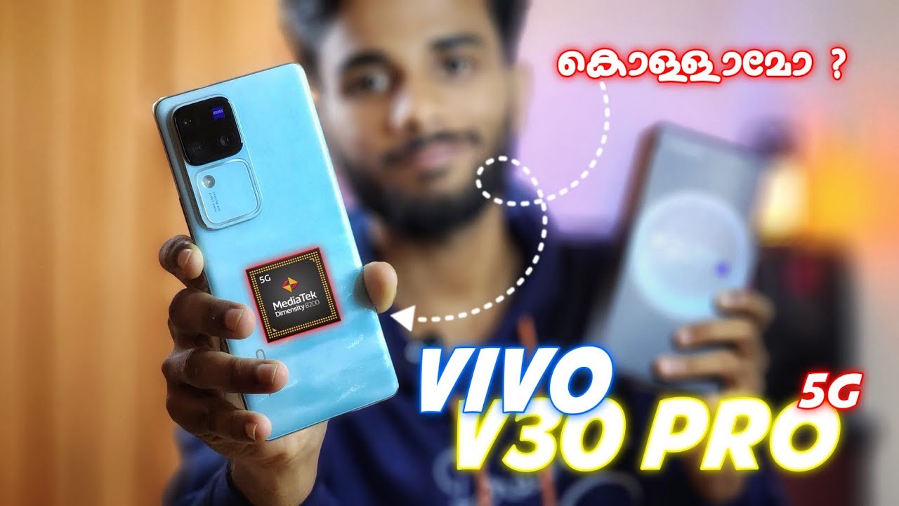 Vivo V30 Pro 5G Malayalam Review - Best Camera Phone Under 40k ?