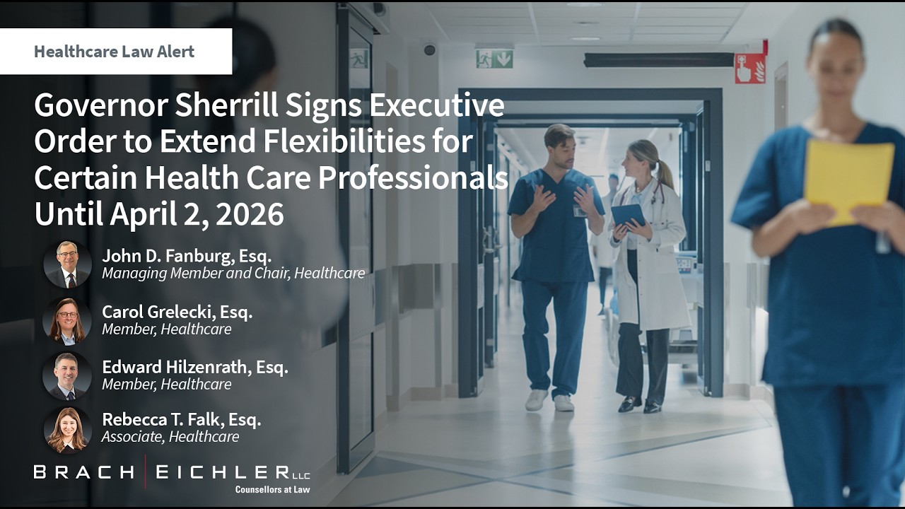 Gov. Sherrill Signs Executive Order to Extend Flexibilities for Certain Health Care Professionals