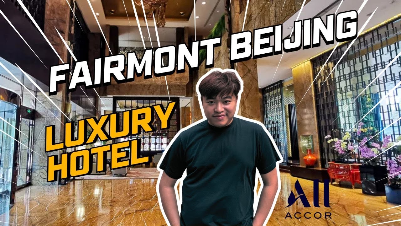 Обзор отеля Fairmont Beijing, Китай | Обзор роскошного отеля в самом сердце Пекина