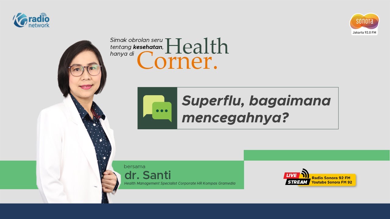 Superflu, bagaimana mencegahnya || Health Corner bersama dr. Santi