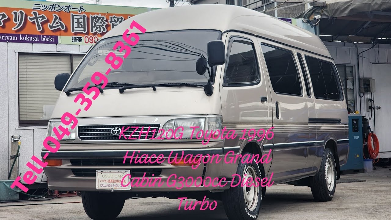 KZH120Gトヨタ	年式	1996年ハイエースワゴングランドキャビンＧ３０００ＣＣ　ディーゼルターボ車　KZH120G Toyota 1996 Hiace Wagon Grand Cabin G30