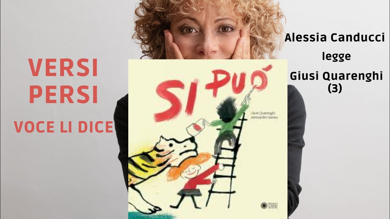 Si Può, Giusi Quarenghi e Alessandro Sanna, legge Alessia Canducci, Versi Persi