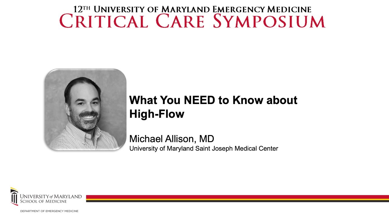 What You NEED to Know About High-Flow -- Michael Allison, MD