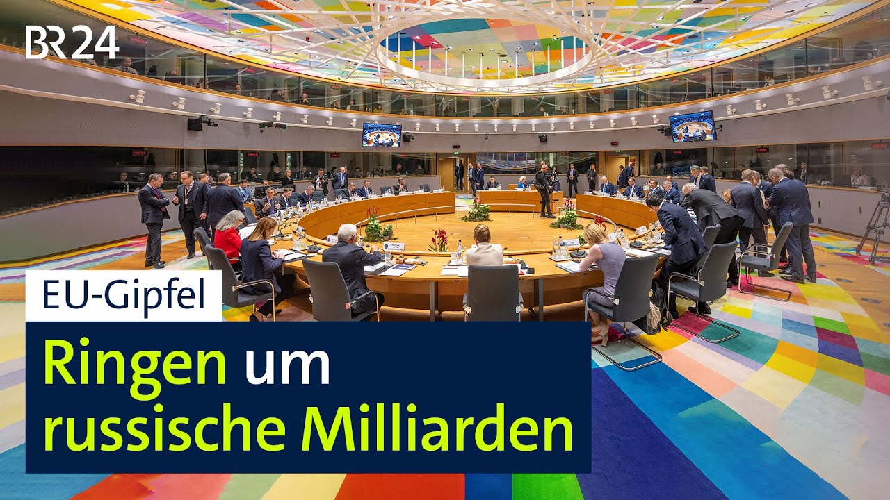 EU-Gipfel: Ringen um russische Milliarden | BR24