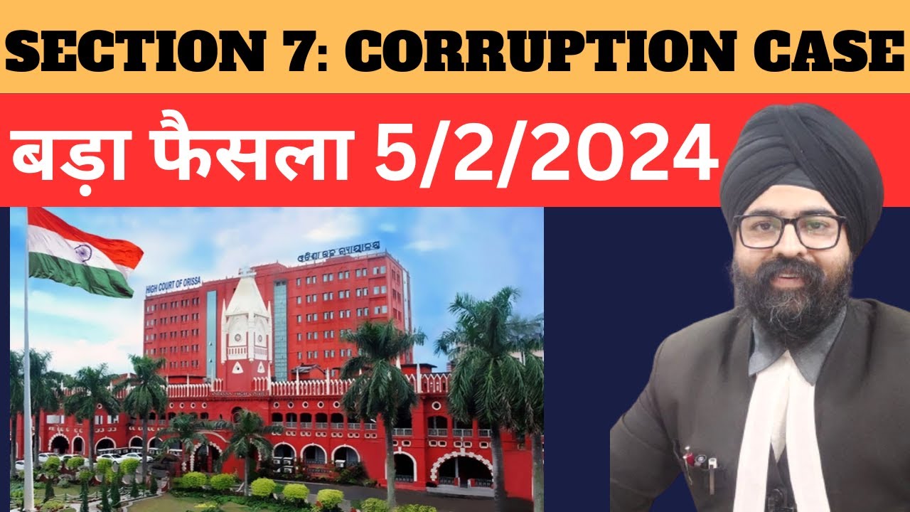 SECTION 7 : CORRUPTION CASE l Big Judgment l Dr. Jinesh Soni l 2024