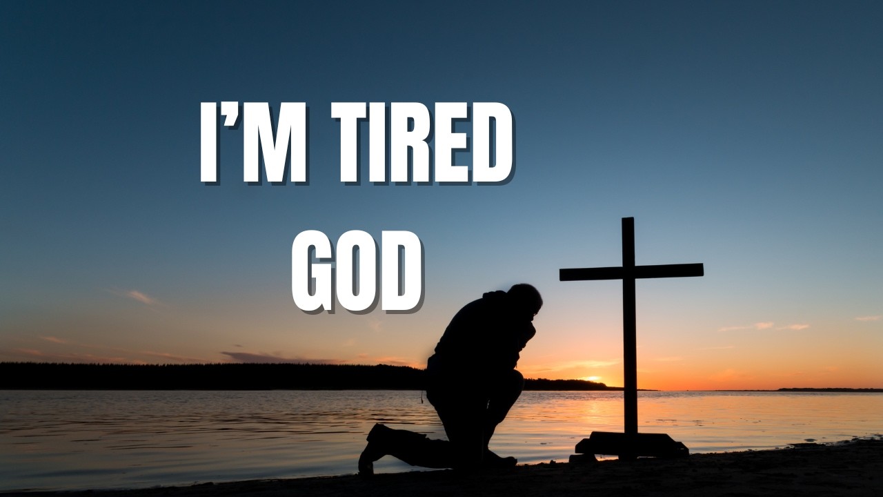 God, I Thought My Life Would Be Better By Now | I’m Tired, God (Worship Prayer Song)