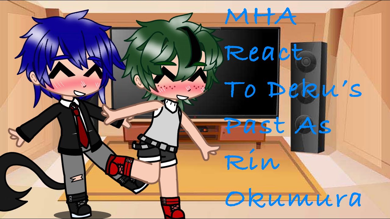 MHA React to Deku’s Past As Rin Okumura ( Mha x Blue Exorcist) (Original)