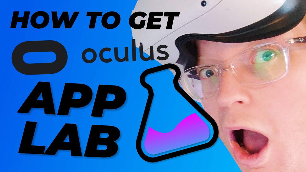 How to get oculus app lab games
