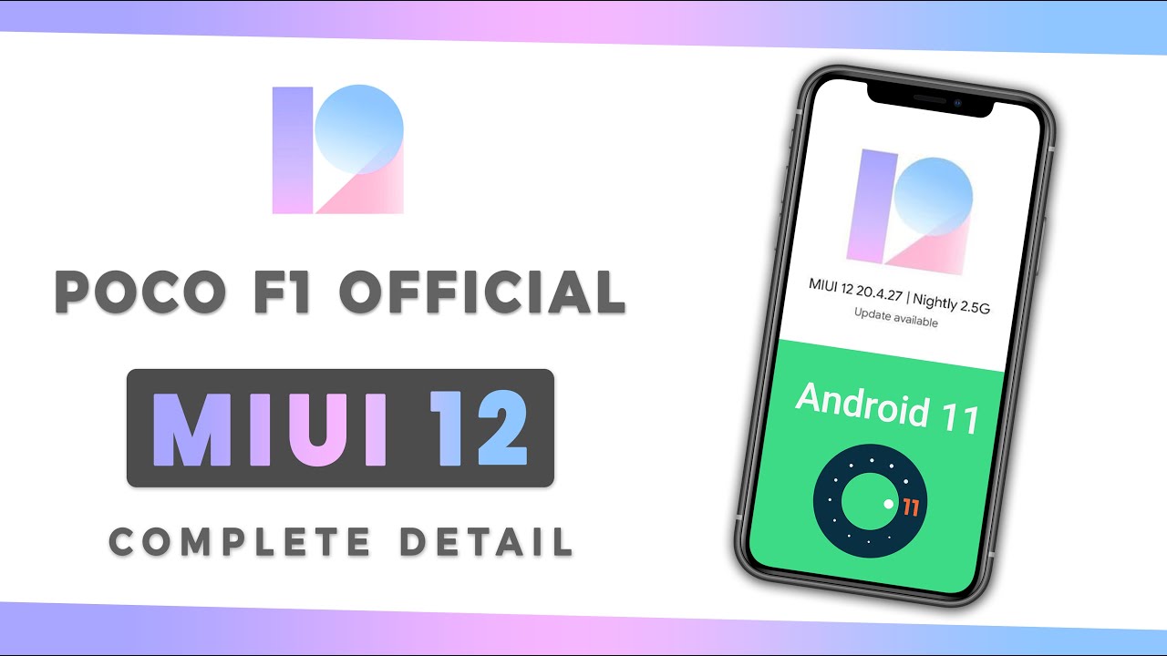 Poco F1 MIUI 12 Official Update! | Complete Information - Android 11?