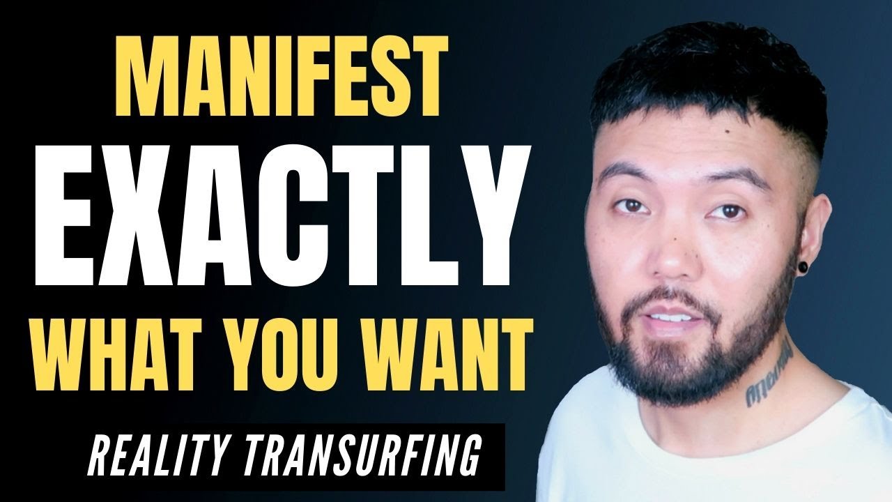 How To Manifest EXACTLY What You Want! (Beyond The Secret & Law of Attraction) | Reality Transurfing
