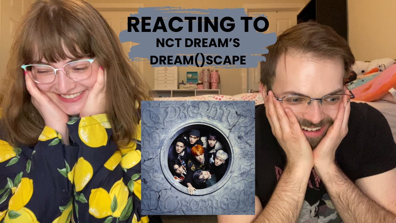 NCT DREAM - DREAM()SCAPE (Reaction)