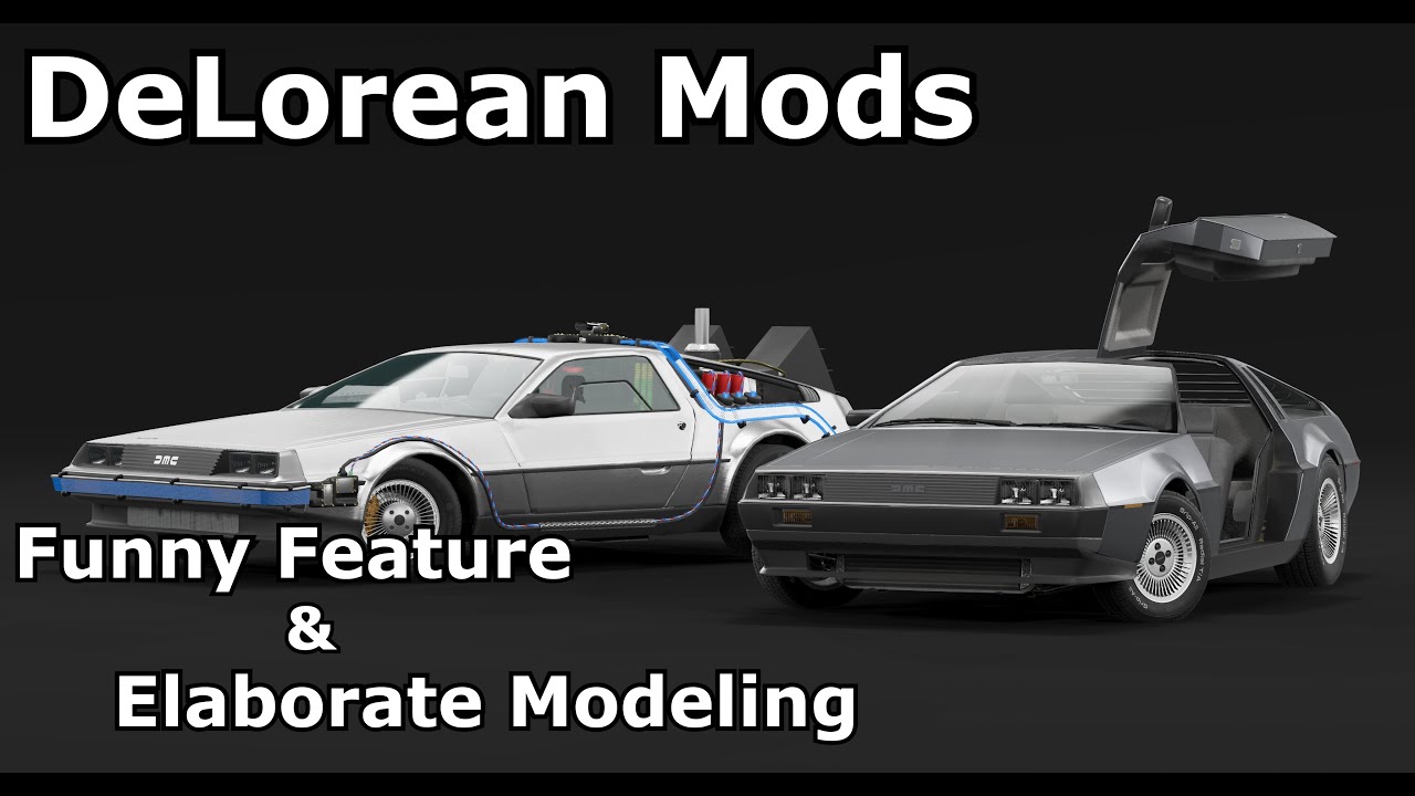 [BeamNG]DeLorean Mods Funny Feature & Elaborate Modeling(Mod recommend)