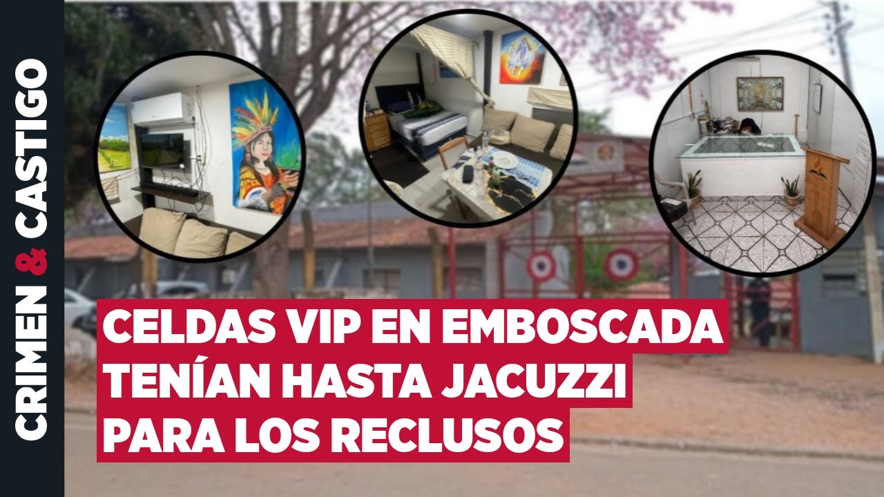 Celdas VIP en penal de Emboscada: trasladan a los privilegiados tras escándalo