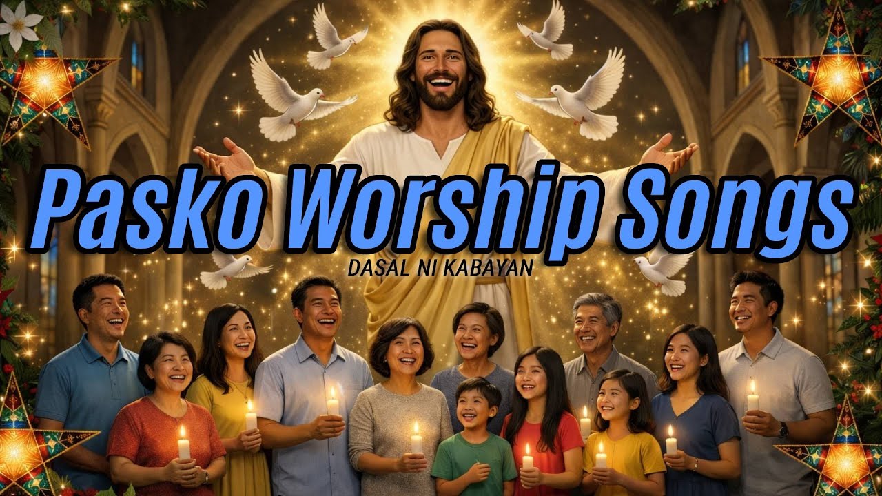 Pasko Worship Songs • MAY AWIT ANG LANGIT • Journey of Praise and Worship Compilation