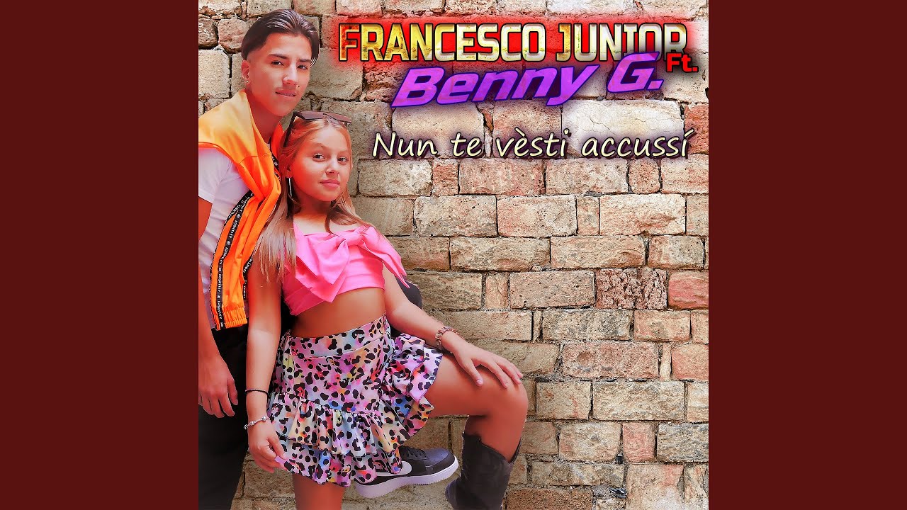 Nun te vesti' accussì (feat. Benny G)
