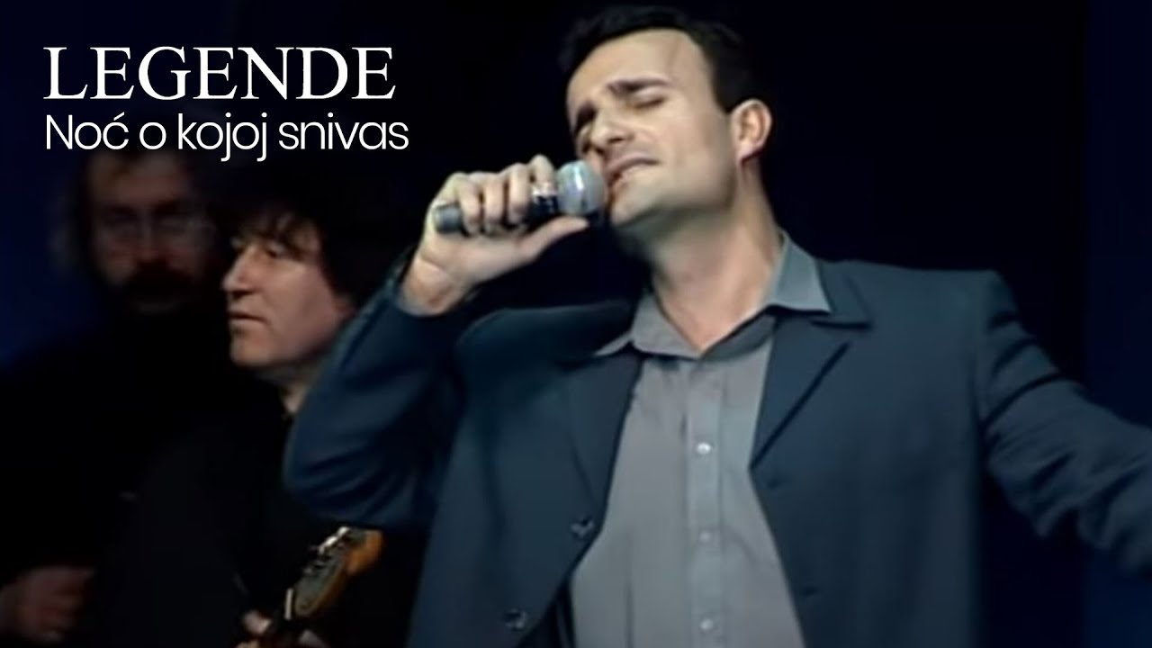 Legende - Noć o kojoj sniva&scaron;  (Official Video)