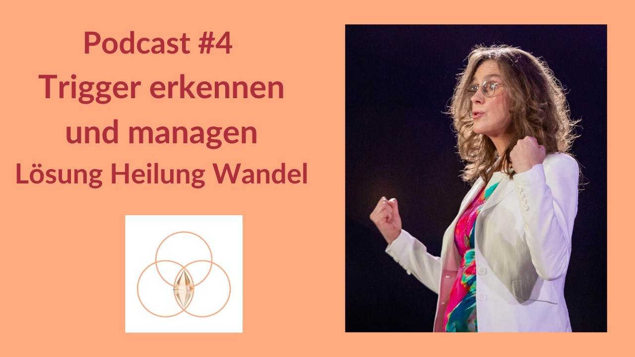 #4 Podcast Trigger erkennen und managen  #traumaheilung #trauma #trauma trigger auflösen,
