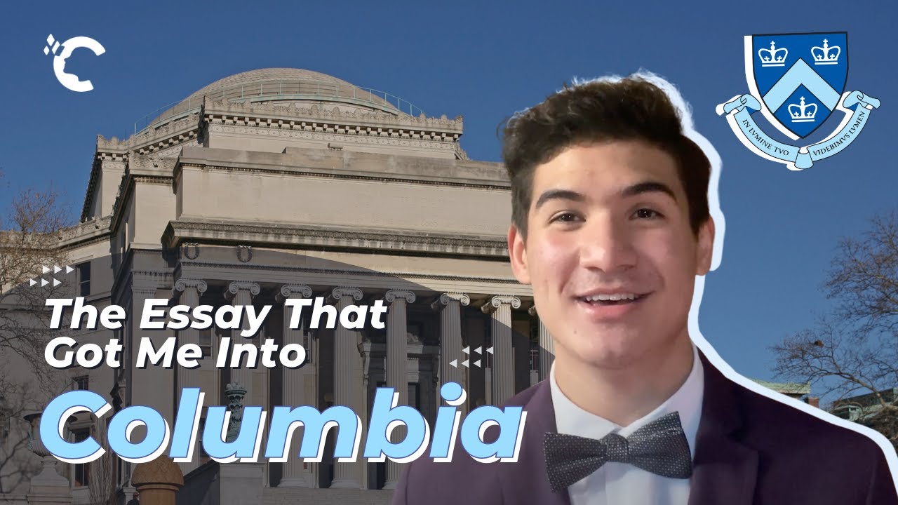 The Essay That Got Me Into Columbia