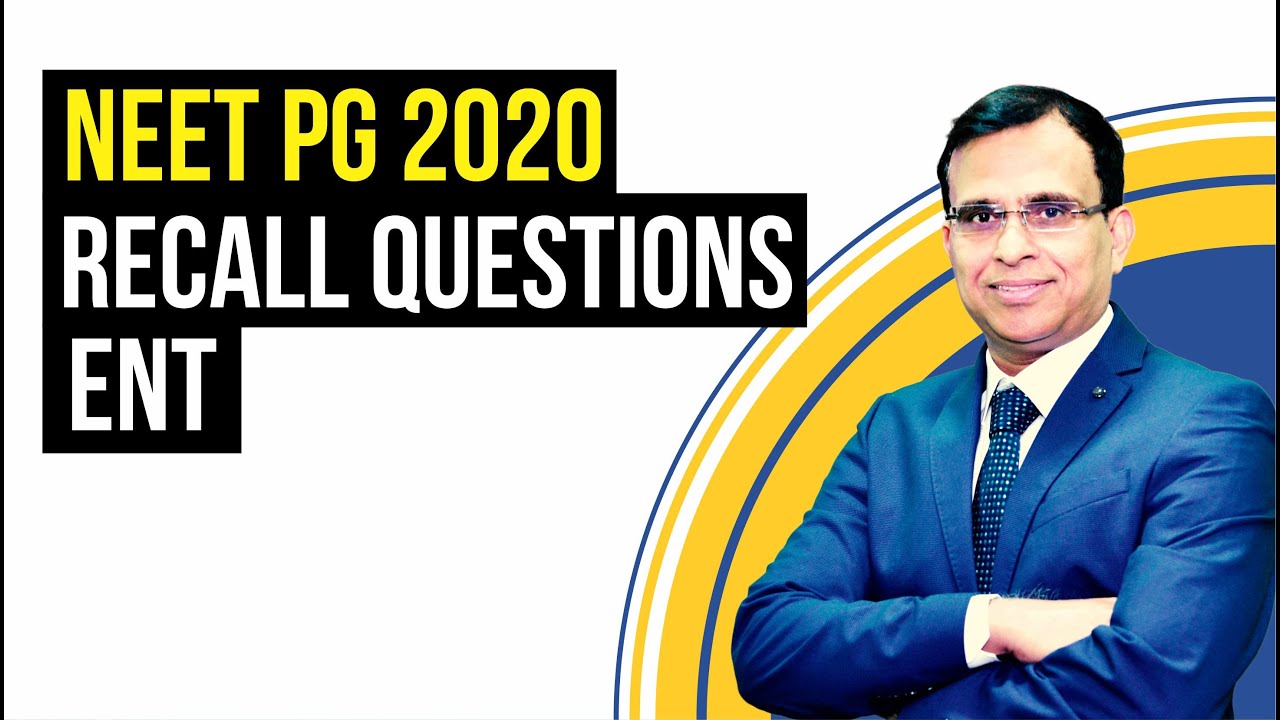 ENT NEET PG 2020 | Recall Questions by Dr. Sanjay Aggarwal | Dr. Bhatia videos | DBMCI |