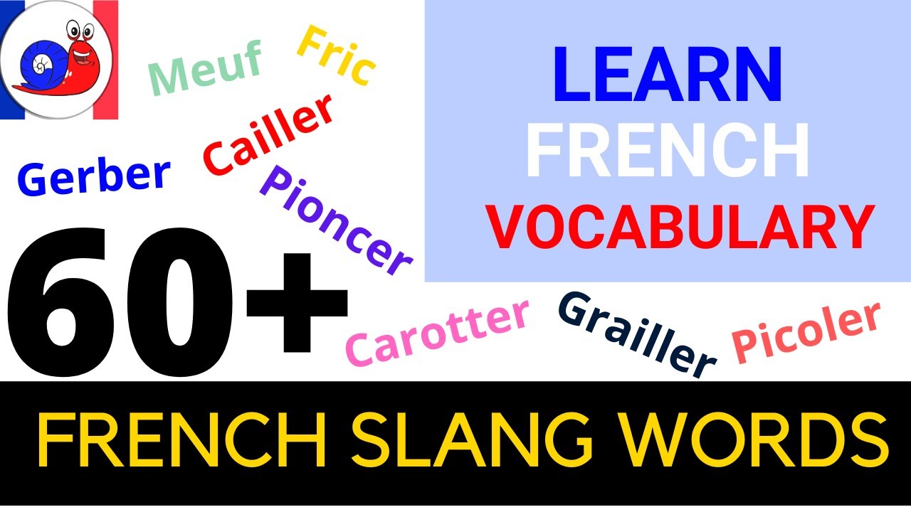 French Slang Words With Meaning [Increase your vocabulary]