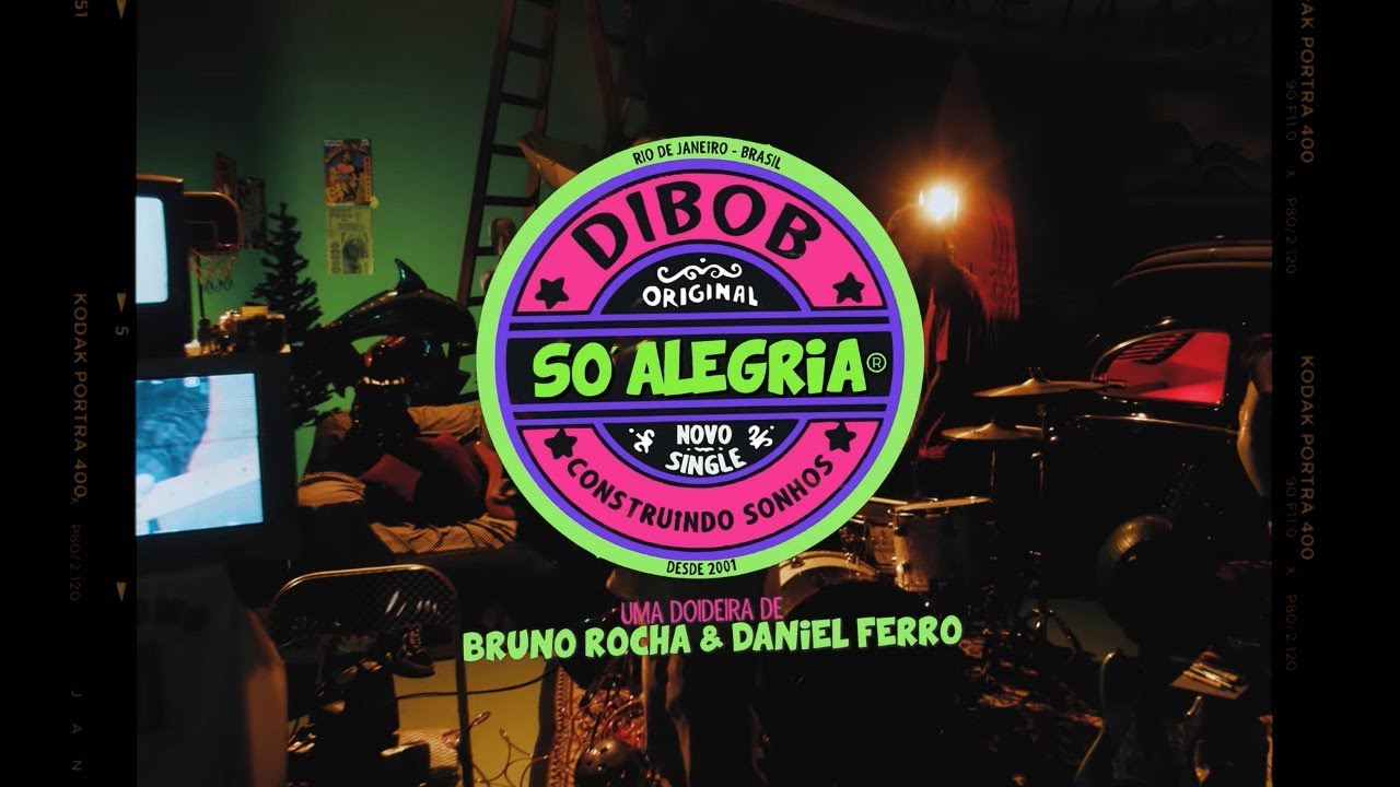 Dibob - Só Alegria (videoclipe oficial)