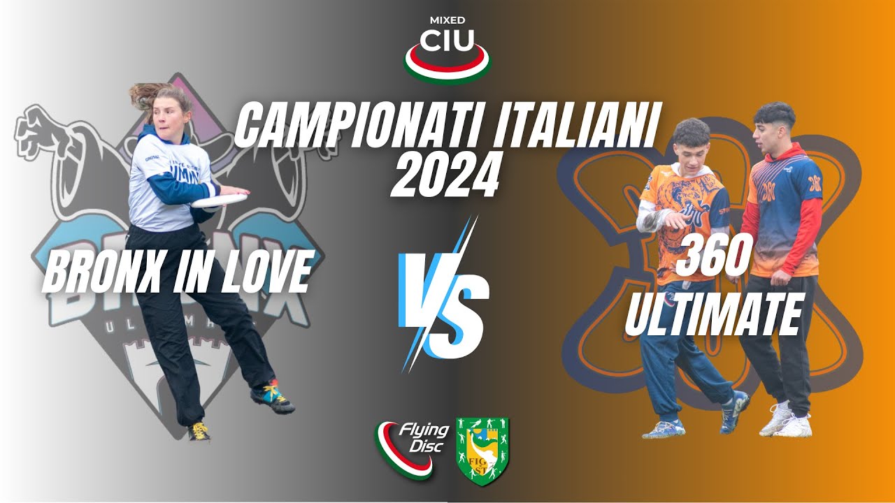 Campionati Italiani Mixed - 360 Ultimate vs Bronx In Love - Serie A