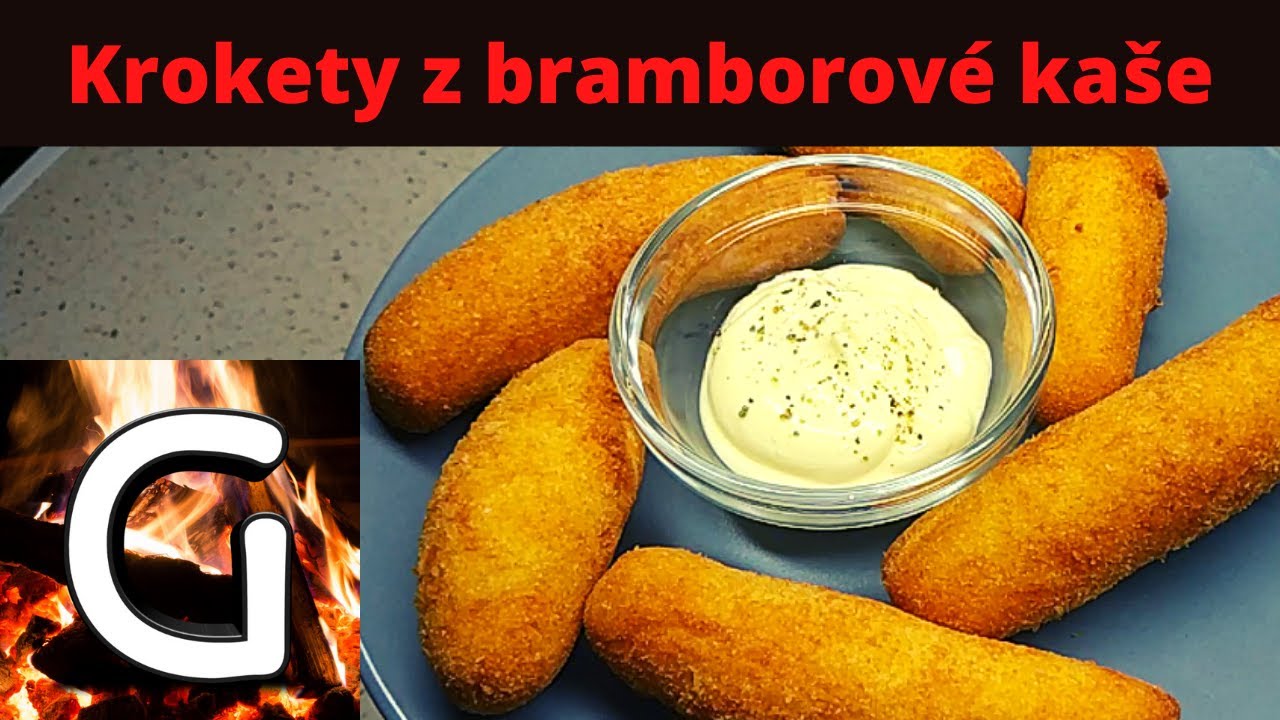 KDYŽ VÍŠ CO JÍŠ - Krokety z bramborové kaše