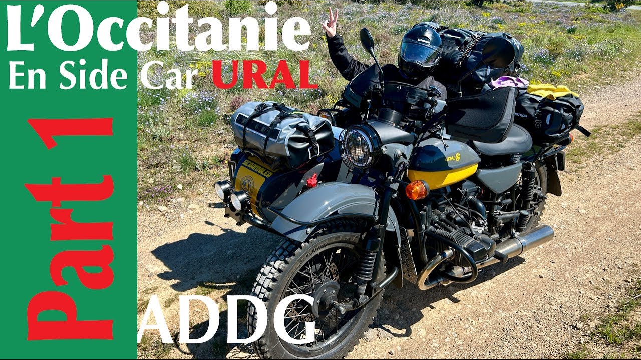 L'Occitanie en Side Car Ural Part 1
