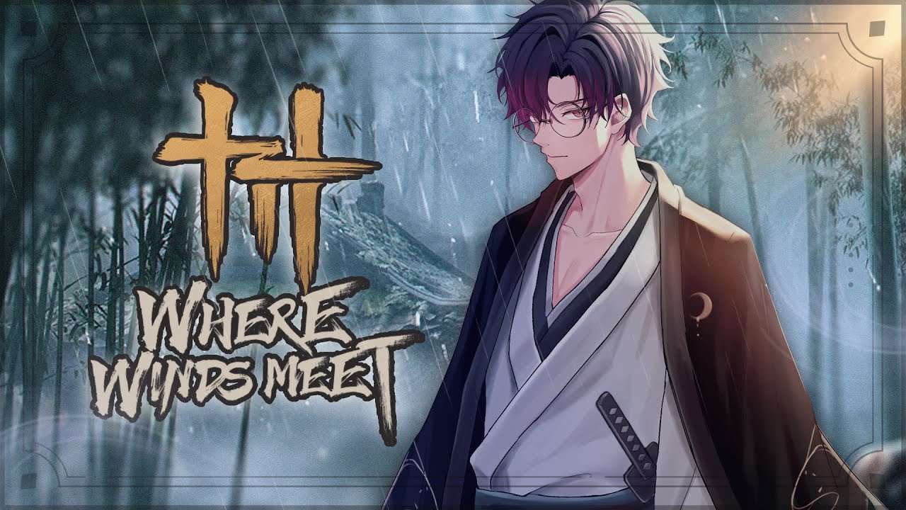 【Where Winds Meet】  AKU MAU GEAR EMAS #ReinLive #vtuberid