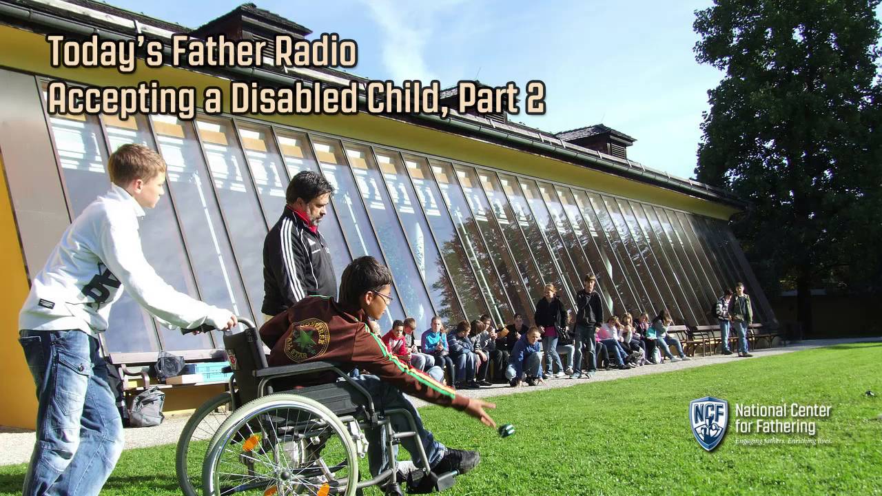 Accepting a Disabled Child, Part 2