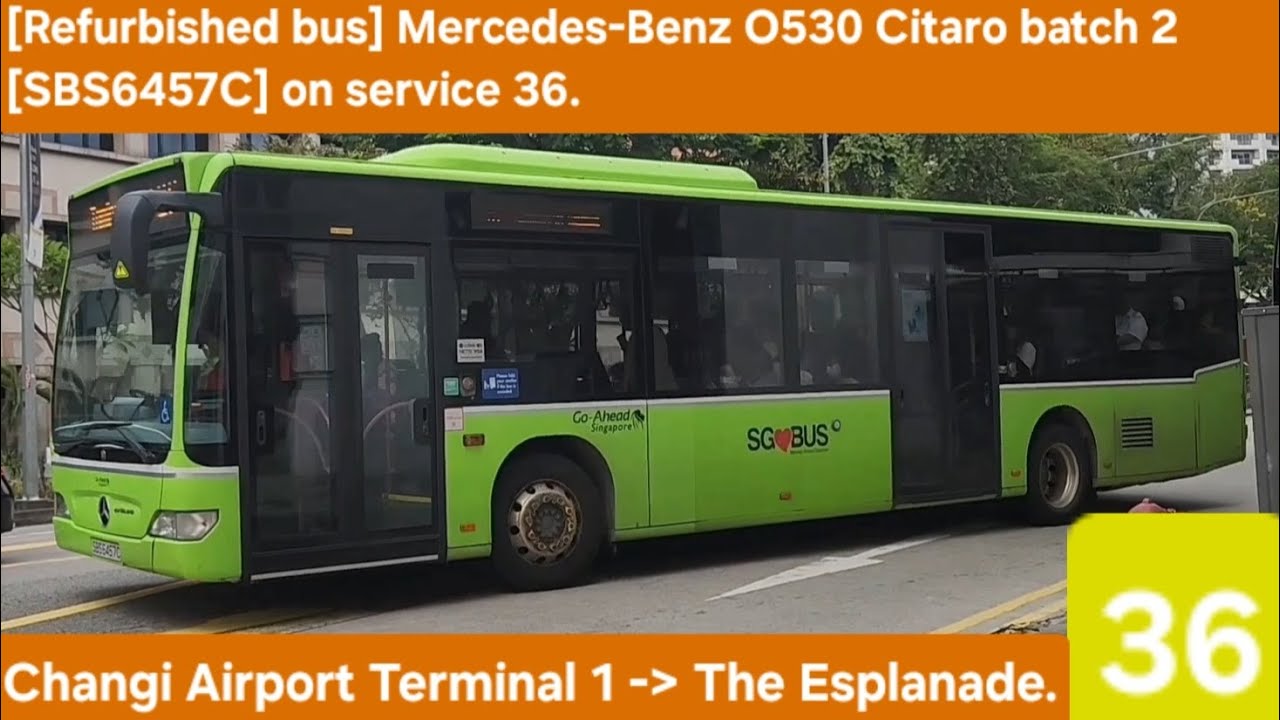 Mercedes-Benz O530 Citaro batch 2 [SBS6457C] on svc. 36. (Changi Airport Ter. 1 to The Esplanade)