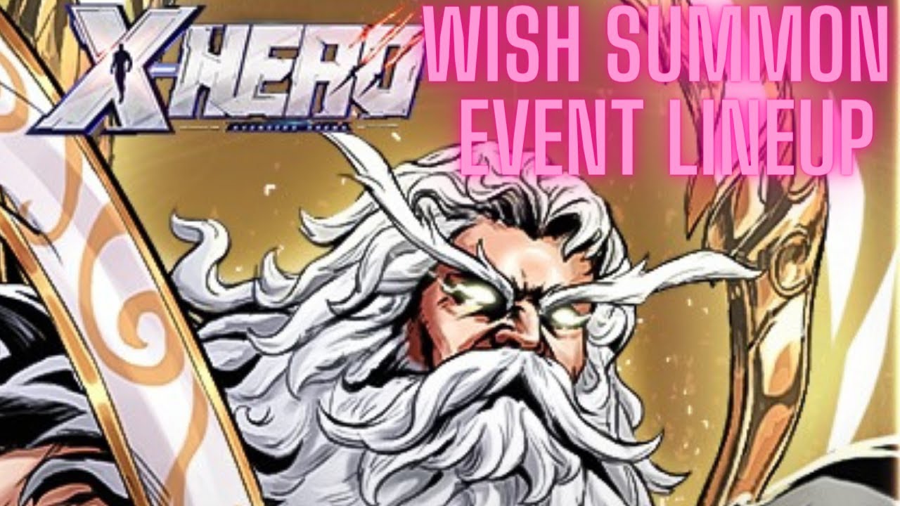 Epic Heroes | X-HERO - Wish Summon Event Lineup