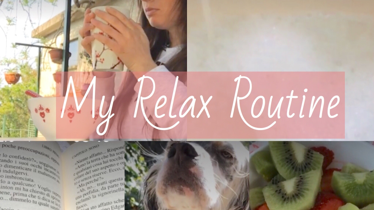 My Relax Routine