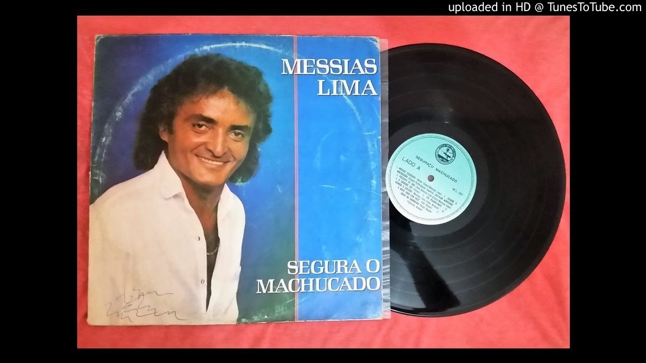 Segura o Machucado - Messias Lima