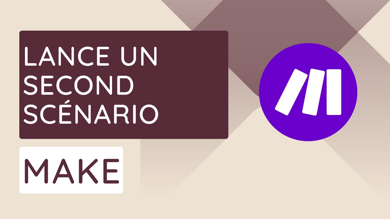 Lancer un second scénario dans ton automatisation MAKE