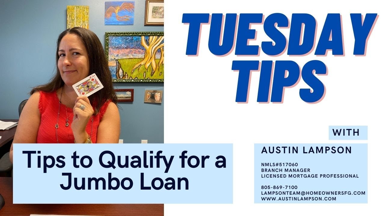 Tips to Qualify for a Jumbo Loan