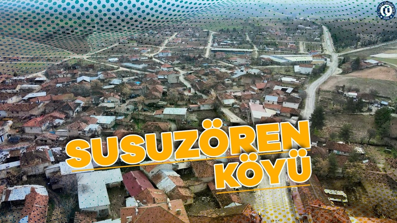 SUSUZÖREN KÖYÜ BELGESELİ
