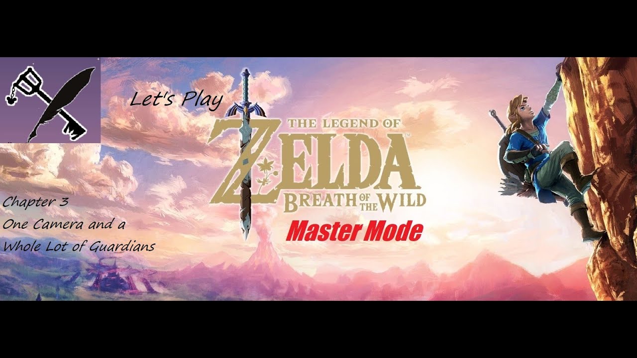 Let's Play Breath of the Wild, Master Mode, Chapter 3, One Camera and a Whole Lot of Guardians