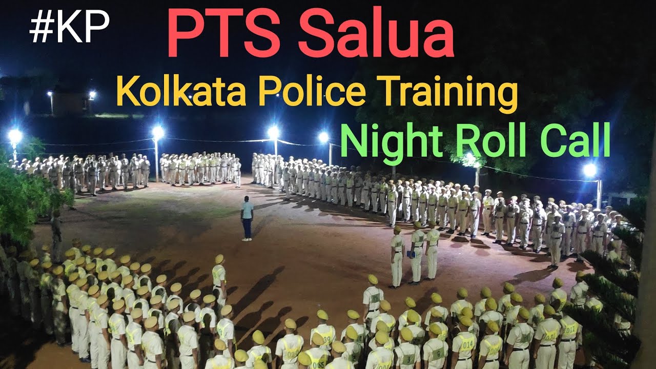 Kolkata Police👮🏻&zwj;♂️ Training PTS SALUA🤍 KP Constable. Night Roll Call Parade #police #wbpscfoodsi