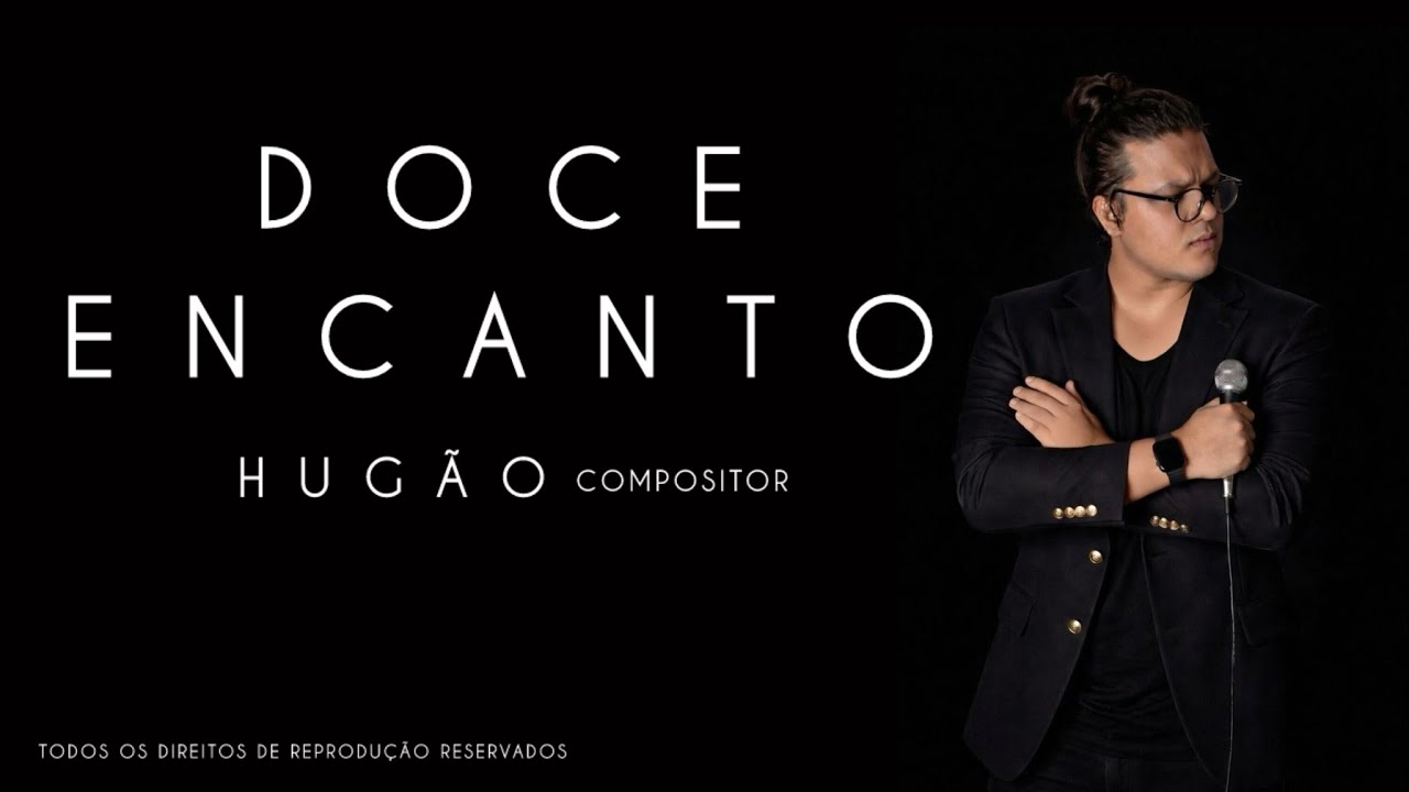 HUGÃO - DOCE ENCANTO