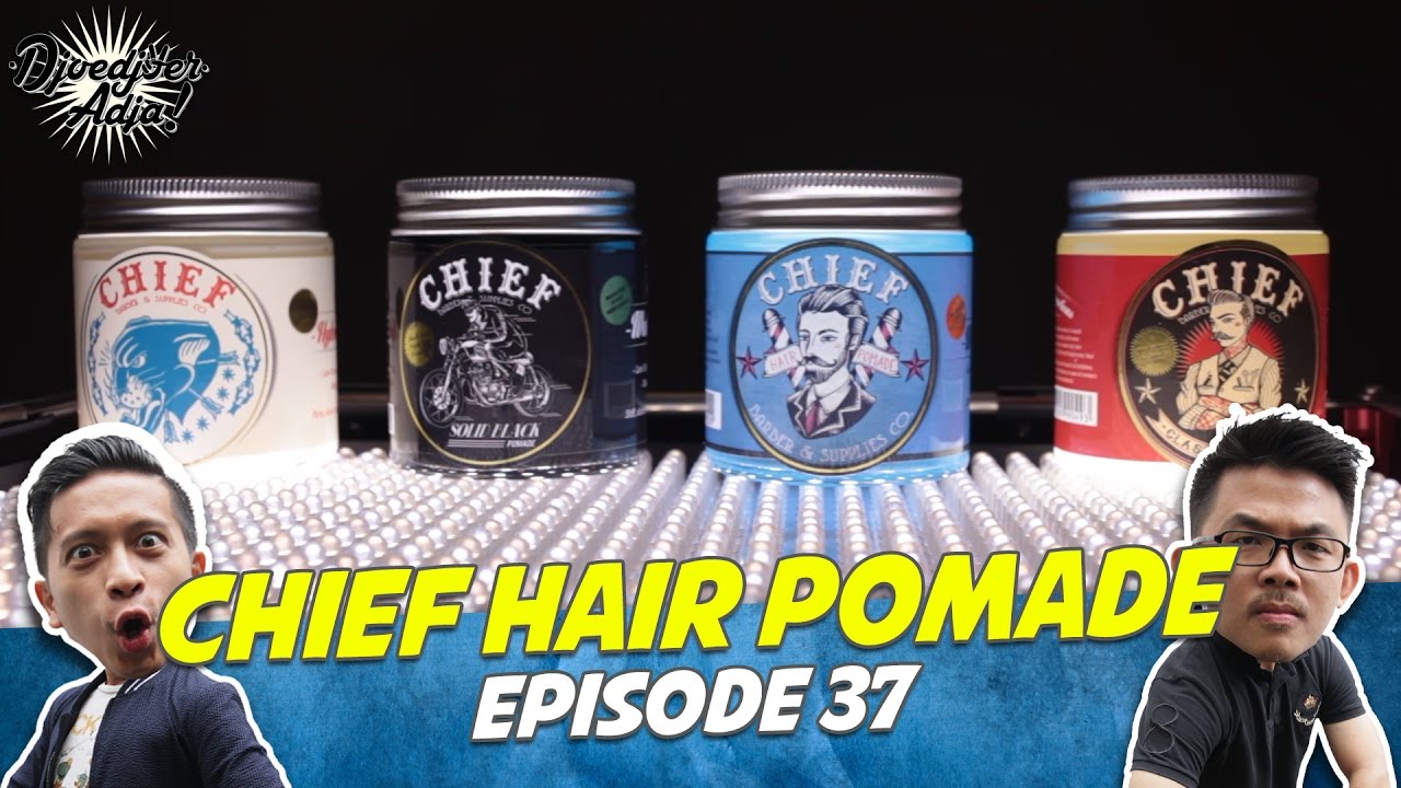 Chief Hair Pomade - Djoedjoer Adja Episode 37
