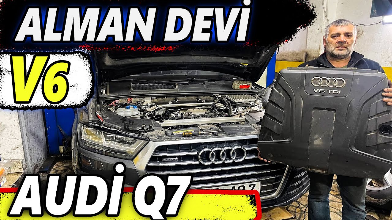 AUDİ Q7 3.0 TDİ V6 Ne Sorunu Var !