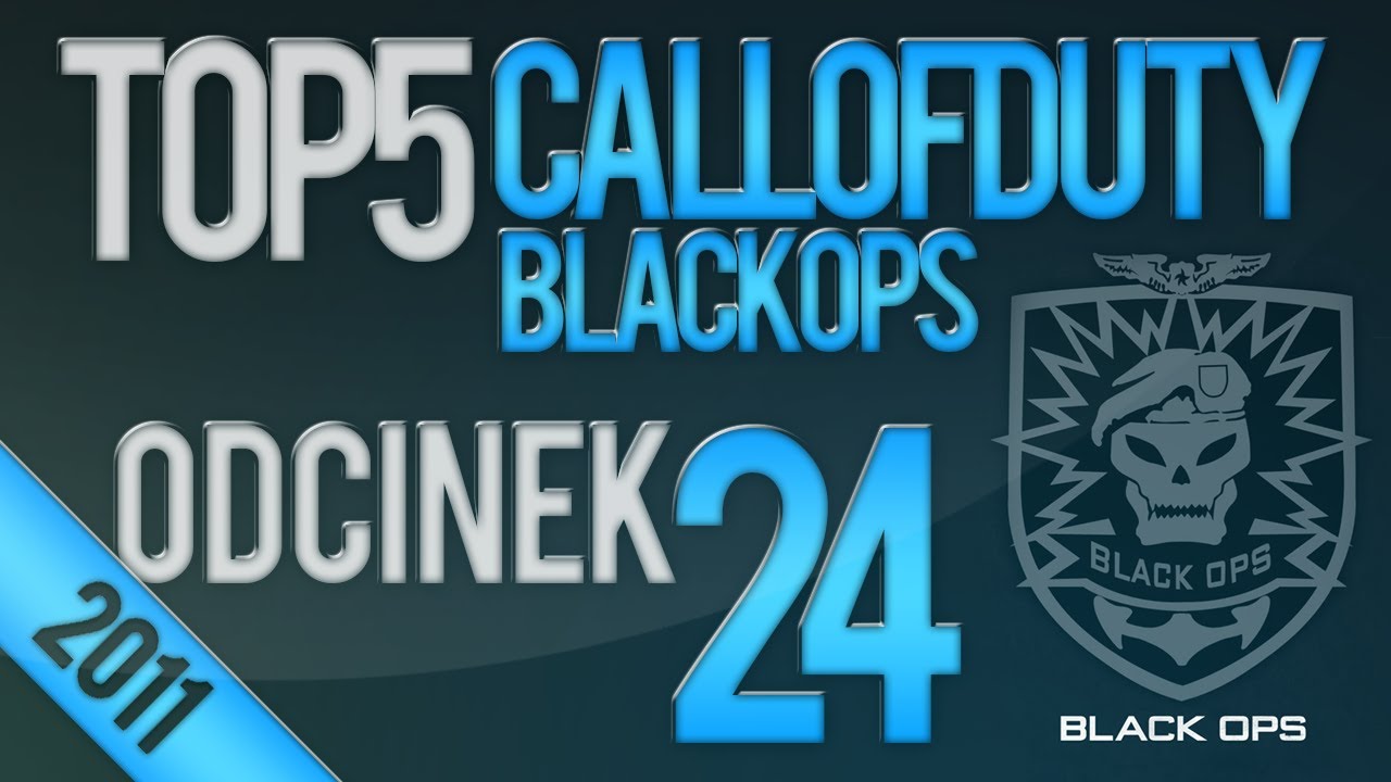 TopFrag: Top 5 - COD:BlackOPS - Odcinek 24