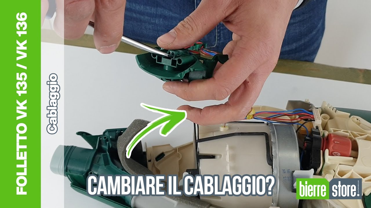 Cablaggio Folletto VK 135 - Come cambiarlo?